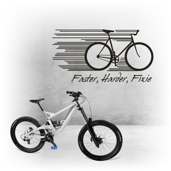 Faster, Harder, Fixie | Wandtattoo