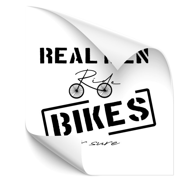 Real men ride bikes | Wandtattoo