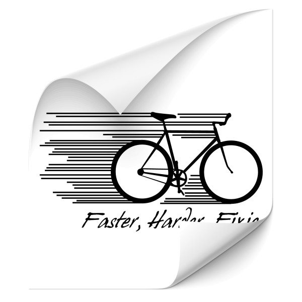 Faster, Harder, Fixie | Wandtattoo